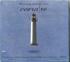 Pierrick Hardy Trio - Corsaire